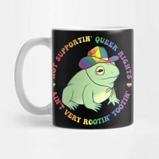 No Supportin' Queer Rights Ain't Very Rootin' Tootin' Frog LGBT Gift For Men Women Mug